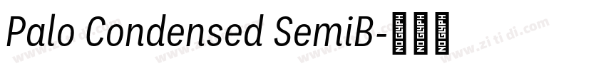 Palo Condensed SemiB字体转换